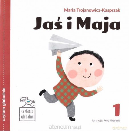 Czytam globalnie (Tom 1) Jaś i Maja - Maria Trojanowicz-Kasprzak [KSIĄŻKA]