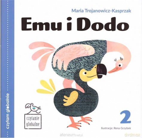 Czytam globalnie (Tom 2) Emu i Dodo - Maria Trojanowicz-Kasprzak [KSIĄŻKA]