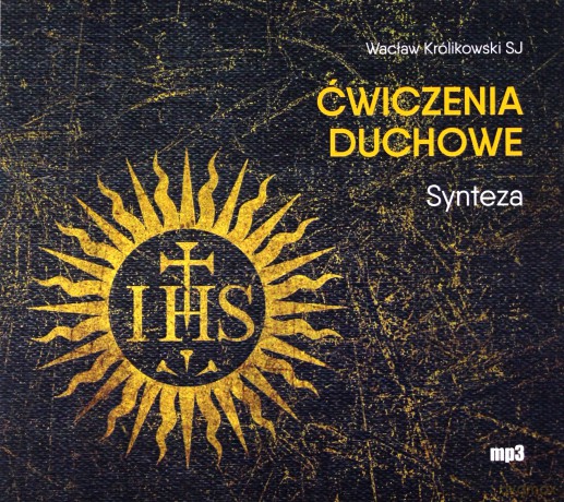 Ćwiczenia duchowe - Synteza - Wacław Królikowski [AUDIOBOOK]