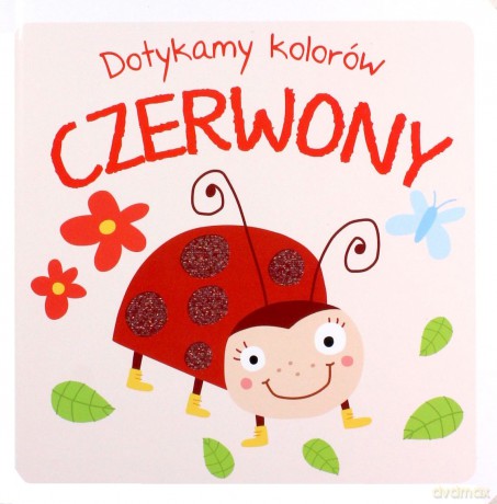 Dotykamy kolorów - Czerwony [KSIĄŻKA]