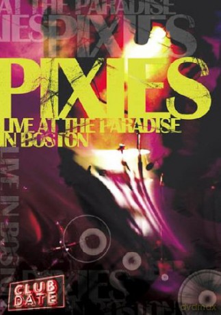 Pixies: Live At The Paradise In Boston [DVD]