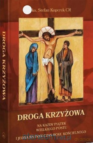 Droga Krzyżowa [KSIĄŻKA]