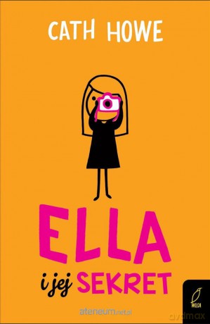 Ella i jej sekret - Cath Howe, Jarosław Westermark [KSIĄŻKA]