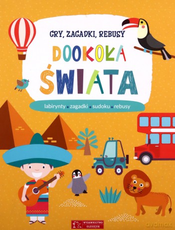 Gry, zagadki, rebusy. Dookoła świata [KSIĄŻKA]