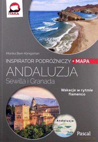 Inspirator podróżniczy. Andaluzja, Sewilla [KSIĄŻKA]