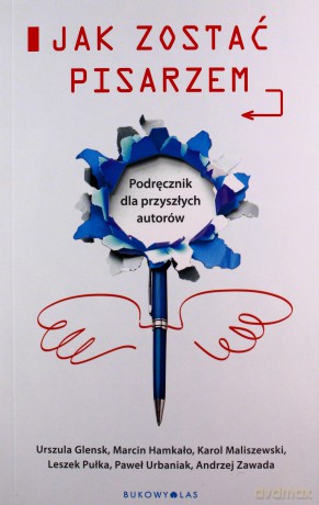 Jak zostać pisarzem [KSIĄŻKA]