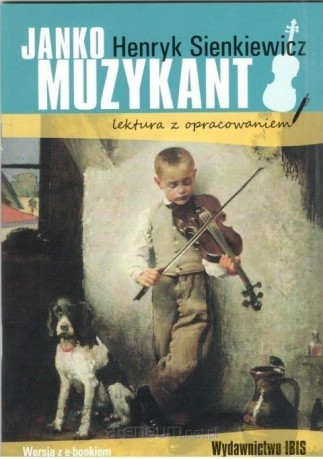 Janko Muzykant z opracowaniem - Henryk Sienkiewicz [KSIĄŻKA]