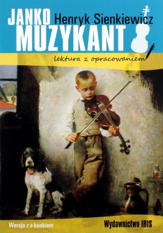 Janko Muzykant z opracowaniem - Henryk Sienkiewicz [KSIĄŻKA]