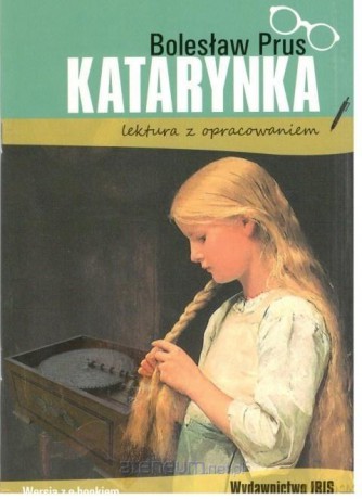 Katarynka z opracowaniem - Bolesław Prus [KSIĄŻKA]
