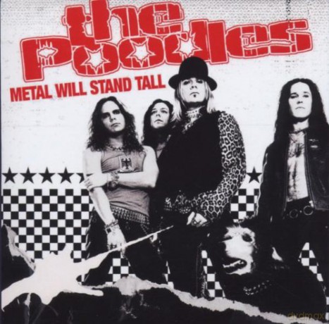 The Poodles: Metal Will Stand Tall [CD]