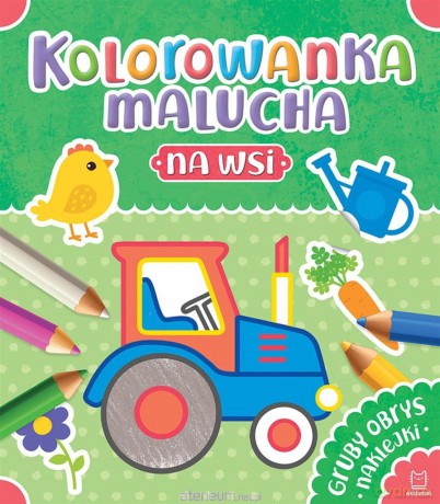 Kolorowanka malucha. Na wsi [KSIĄŻKA]