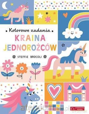 Kolorowe zadania. Kraina jednorożców - Steffie Brocoli [KSIĄŻKA]