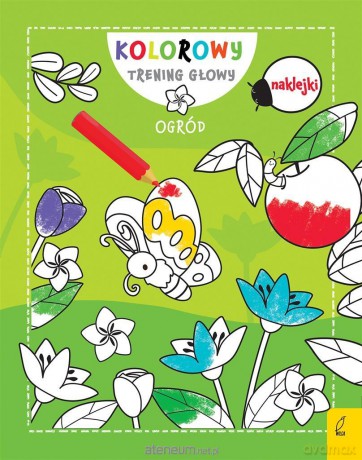 Kolorowy trening głowy. Ogród [KSIĄŻKA]