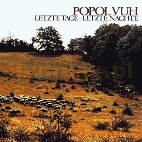 Popol Vuh: Letzte Tage-Letzte Nachte [CD]