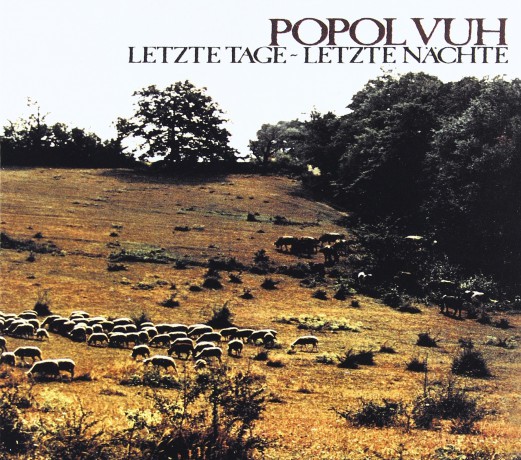 Popol Vuh: Letzte Tage-Letzte Nachte [CD]