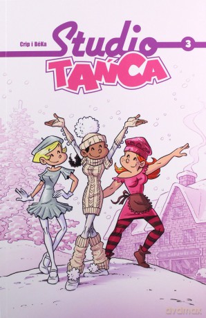 Komiksy są super! Studio Tańca (Tom 3) [KOMIKS]