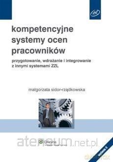 Kompetencyjne systemy ocen pracowników - Małgorzata Sidor-Rządkowska [KSIĄŻKA]