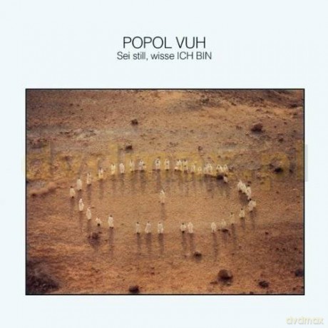 Popol Vuh: Sei Still Wisse Ich Bin [CD]
