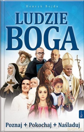 Ludzie Boga - Henryk Bejda [KSIĄŻKA]