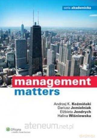 Management matters [KSIĄŻKA]