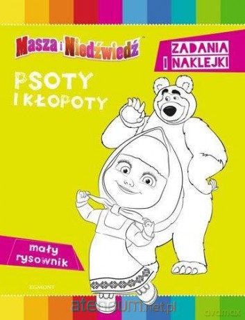 Masza i Niedźwiedź. Psoty i kłopoty. Mały rysownik [KSIĄŻKA]