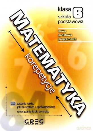 Matematyka Szkoła podstawowa 6 korepetycje - Roman Gancarczyk [KSIĄŻKA]