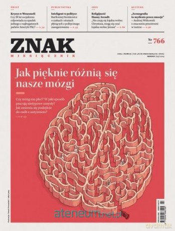 Miesięcznik Znak 766 3/2019 Jak pięknie różnią się nasze mózgi [KSIĄŻKA]