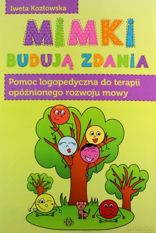 Mimki budują zdania - Iweta Kozłowska [KSIĄŻKA]