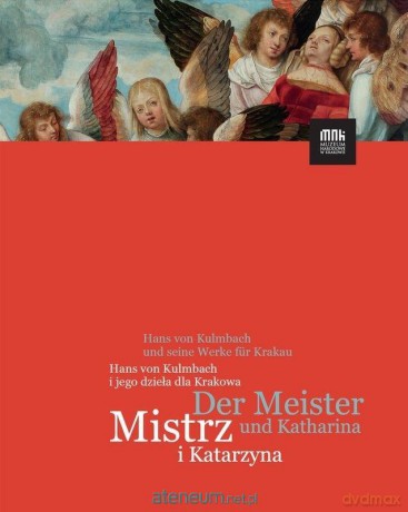 Mistrz i Katarzyna. Hans von Kulmbach [KSIĄŻKA]