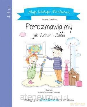 Moja kolekcja Montessori. Porozmawiajmy [KSIĄŻKA]