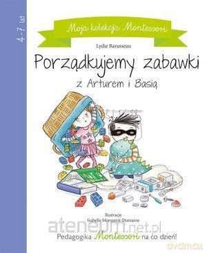 Moja kolekcja Montessori. Porządkujemy zabawki [KSIĄŻKA]