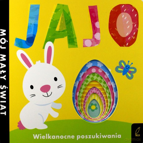 Mój mały świat. Jajo. Wielkanocne poszukiwania [KSIĄŻKA]