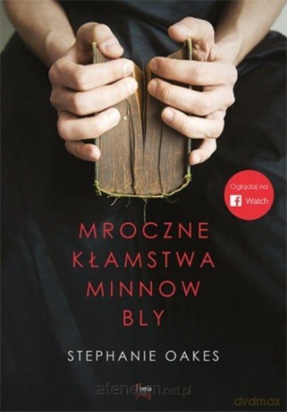 Mroczne kłamstwa Minnow Bly - Stephanie Oakes [KSIĄŻKA]