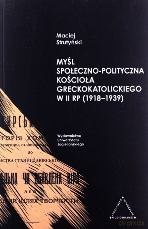 Myśl społeczno-polityczna Kościoła - Maciej Strutyński [KSIĄŻKA]