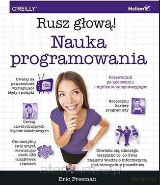 Nauka programowania. Rusz głową! - Eric Freeman [KSIĄŻKA]