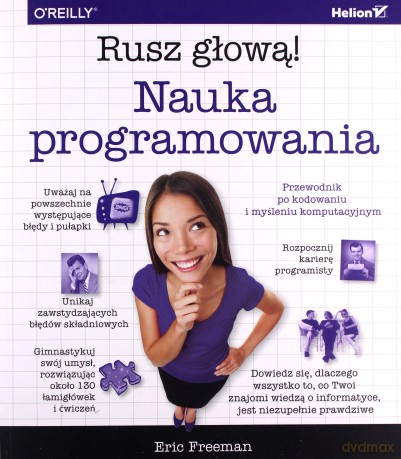 Nauka programowania. Rusz głową! - Eric Freeman [KSIĄŻKA]