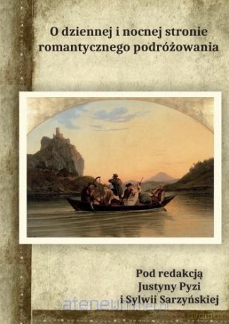 O dziennej i nocnej stronie romantycznego - Justyna Pyzia [KSIĄŻKA]