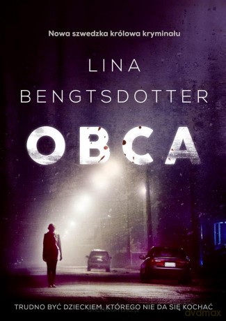 Obca - Lina Bengtsdotter, Marta Rey-Radlińska [KSIĄŻKA]