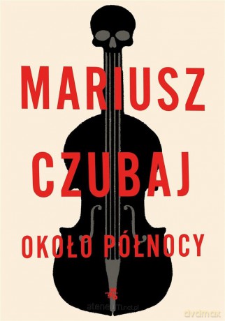 Około północy - Mariusz Czubaj [KSIĄŻKA]