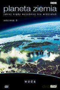 Planeta Ziemia 3: Woda (BBC) [DVD]