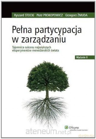 Pełna partycypacja w zarządzaniu [KSIĄŻKA]