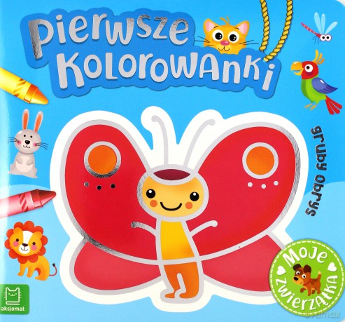 Pierwsze kolorowanki. Moje zwierzątka [KSIĄŻKA]