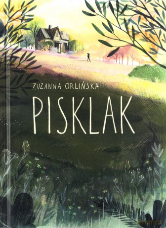 Pisklak - Zuzanna Orlińska, Wanda Orlińska [KSIĄŻKA]