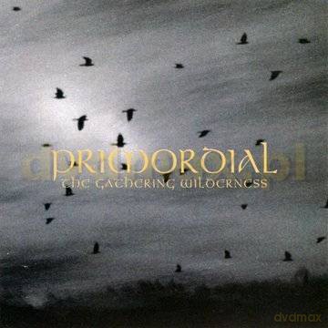 Primordial: The Gathering Wilderness [CD]