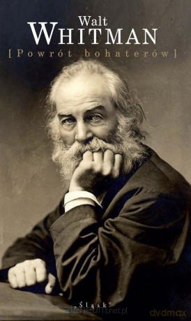 Powrót bohaterów - Walt Whitman [KSIĄŻKA]