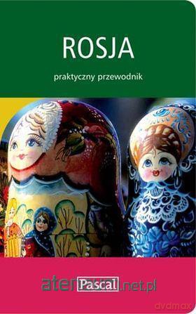 Praktyczny przewodnik - Rosja [KSIĄŻKA]