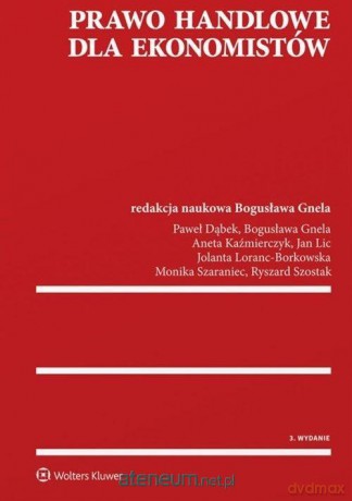 Prawo handlowe dla ekonomistów [KSIĄŻKA]
