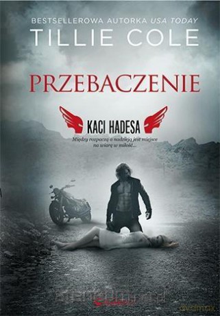 Przebaczenie. Kaci Hadesa - Tillie Cole [KSIĄŻKA]