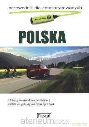 Przewodnik dla zmotoryzowanych - Polska [KSIĄŻKA]