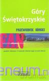 Przewodnik górski - Góry Świętokrzyskie [KSIĄŻKA]
